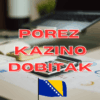 Porez na casino dobitak u BiH: Kalkulator za FBiH, RS i Brčko